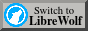 'switch to libre wolf' in a gray 1990s style with the libre wolf logo beside the text
