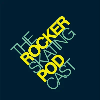 The Rocker Skating Podcast podcast cover