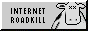 1990s gray button that says 'internet roadkill' with a pixel sprite of a cow with X's for eyes