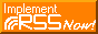 orange button with white text that says 'implement RSS now!'