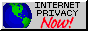 'internet privacy NOW!' with an animated rotating earth icon to the left, stylized in 1990s windows 95 gray